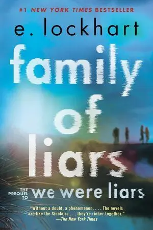 FAMILY OF LIARS: THE PREQUEL TO WE WERE LIARS