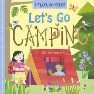 HELLO, WORLD! LET'S GO CAMPING