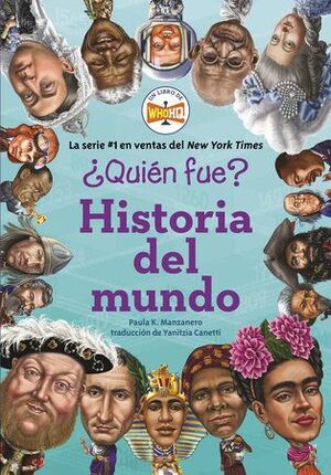 ¿QUIEN FUE?: HISTORIA DEL MUNDO