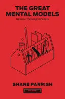 THE GREAT MENTAL MODELS, VOLUME 1
