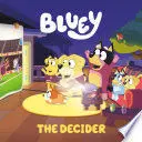 BLUEY: THE DECIDER
