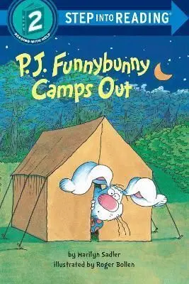 P. J. FUNNYBUNNY CAMPS OUT (STEP INTO READING 2)