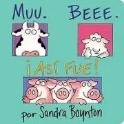 MUU. BEEE. ¡ASI FUE!