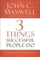 *3 THINGS SUCCESSFUL PEOPLE DO