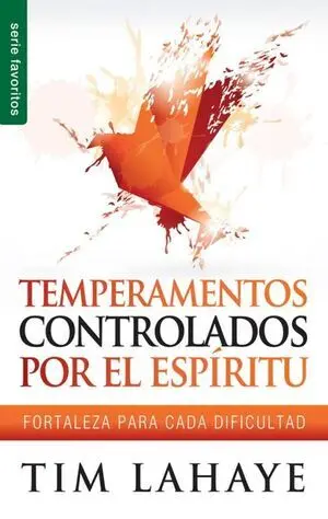 TEMPERAMENTOS CONTROLADOS POR EL ESPÍRITU - SERIE FAVORITOS
