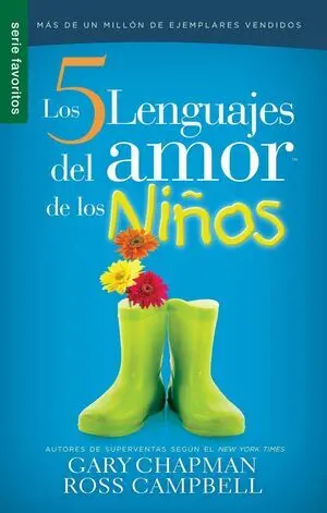 CINCO LENGUAJES DEL AMOR PARA LOS NIÑOS, LOS