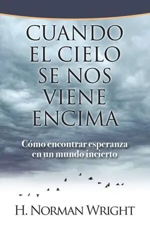 CUANDO EL CIELO SE NOS VIENE ENCIMA