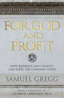 FOR GOD AND PROFIT