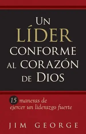 UN LIDER CONFORME AL CORAZON DE DIOS