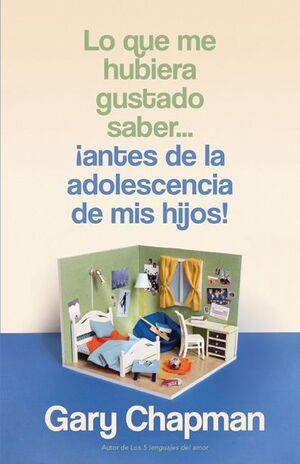 LO QUE ME HUBIERA GUSTADO SABER... ¡ANTES DE LA ADOLESCENCIA DE MIS HIJOS!