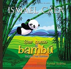 * SER COMO EL BAMBÚ- EDICION INFANTIL