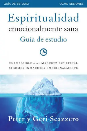ESPIRITUALIDAD EMOCIONALMENTE SANA - GUÍA DE ESTUDIO