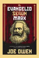 EL EVANGELIO SEGUN MARX