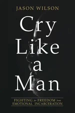 CRY LIKE A MAN