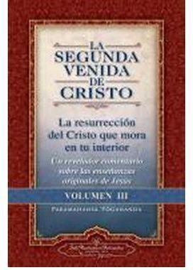 SEGUNDA VENIDA DE CRISTO, LA (VOL. III)