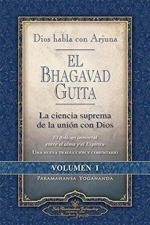 EL BHAGAVAD GUITA - DIOS HABLA CON ARJUNA