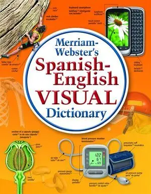MERRIAM WEBSTER - DICCIONARIO VISUAL EN ESPAÑOL E INGLÉS
