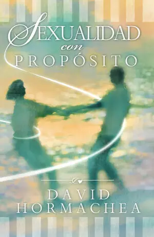 SEXUALIDAD CON PROPÓSITO