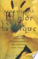 AROMATERAPIA: EL OLOR Y LA PSIQUE