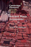 ANCIENT MAYA ECONOMIES
