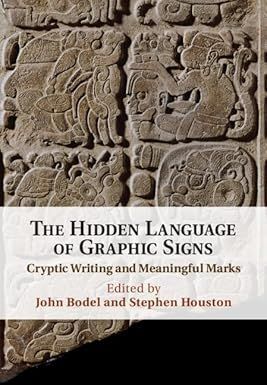 THE HIDDEN LANGUAGE OF GRAPHIC SIGNS: CRYPTIC WRITING AND MEANINGFUL MARKS