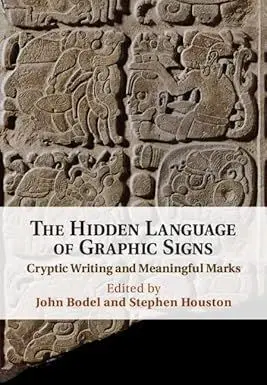 THE HIDDEN LANGUAGE OF GRAPHIC SIGNS: CRYPTIC WRITING AND MEANINGFUL MARKS