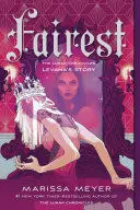 LUNAR CHRONICLES PREQUEL: FAIREST