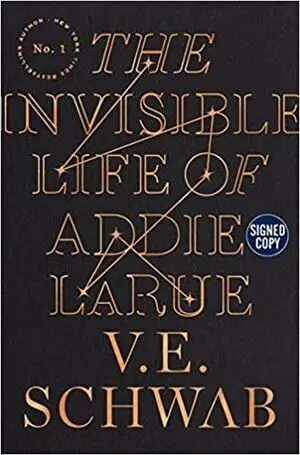 THE INVISIBLE LIFE OF ADDIE LARUE SIGNED EDITION