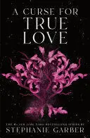 ONCE UPON A BROKEN HEART 3: A CURSE FOR TRUE LOVE