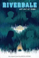 RIVERDALE 2- GET OUT OF TOWN