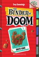 THE BINDER OF DOOM 1: BRUTE-CAKE