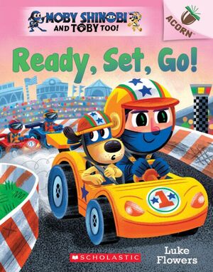 ACORN: READY, SET, GO! MOBY SHINOBI, AND TOBY TOO! #3