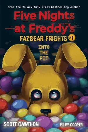 FIVE NIGHTS AT FREDDYS FAZBEAR FRIGHTS #1: INTO THE PIT