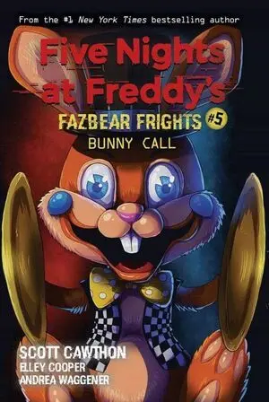 FIVE NIGHTS AT FREDDYS: FAZBEAR FRIGHTS 5: BUNNY CALL
