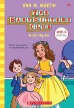 THE BABY-SITTERS CLUB 6: KRISTY'S BIG DAY