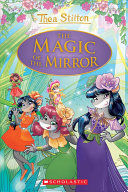 THEA STILTON: SPECIAL EDITION 9- THE MAGIC OF THE MIRROR