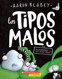 TIPOS MALOS 6: EN EL ALIENÍGENA VS LOS TIPOS MALOS
