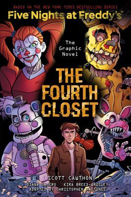 FIVE NIGHTS AT FREDDYS GRAPHIC NOVEL 3: THE FOURTH CLOSET
