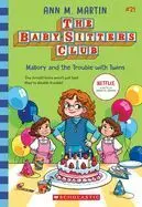 THE BABY-SITTERS CLUB 21: MALLORY AND THE TROUBLE WITH TWINS