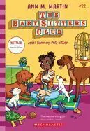 THE BABY-SITTERS CLUB 22: JESSI RAMSEY, PET-SITTER