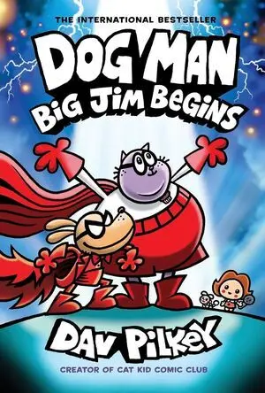 DOG MAN 13: BIG JIM BEGINS A GRAPHIC NOVEL