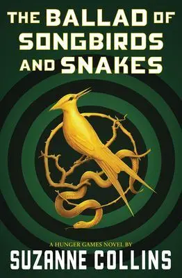 THE HUNGER GAMES 4: THE BALLAD OF SONGBIRDS AND SNAKES