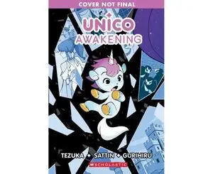 UNICO: AWAKENING (VOLUME 1): AN ORIGINAL MANGA