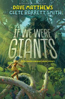 *IF WE WERE GIANTS