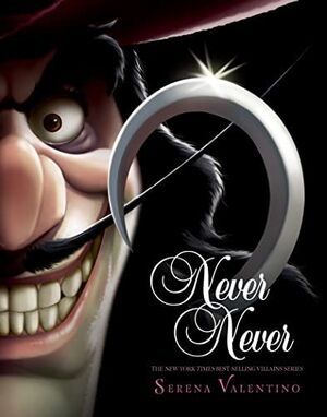 VILLAINS 9. NEVER NEVER