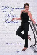DIETAS Y RECETAS DE MARIA ANTONIETA