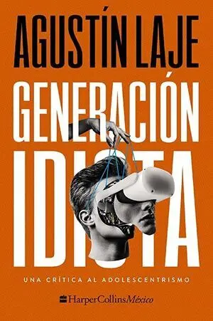 GENERACION IDIOTA