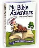 MY BIBLE ADVENTURE THROUGH GODS WORD