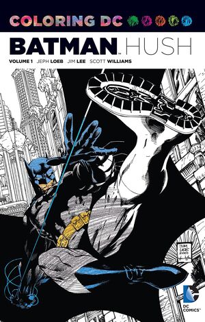 COLORING DC: BATMAN HUSH VOL. 01