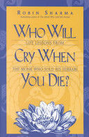 WHO WILL CRY WHEN YOU DIE?